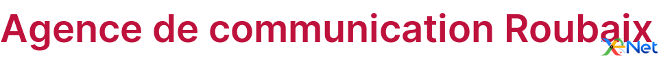 Agence de communication Roubaix